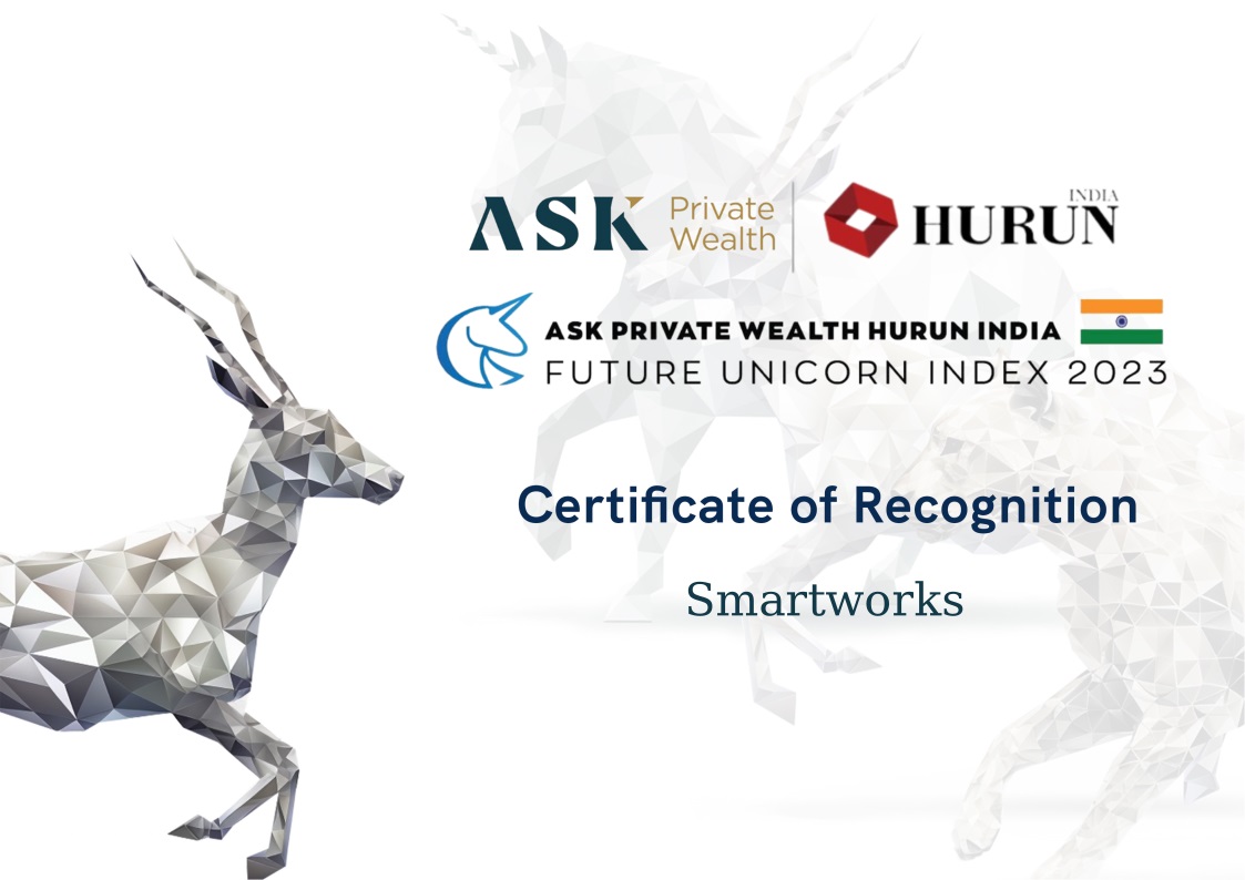 Smartworks Recognized As A Future Unicorn By ASK Private Wealth Hurun ...